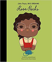 Little people, BIG DREAMS - Rosa Parks
