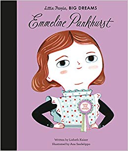 Little people, BIG DREAMS - Emmeline Pankhurst