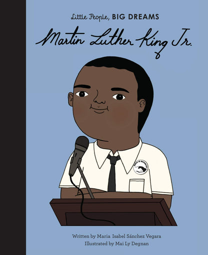 Little people, BIG DREAMS - Martin Luther King Junior