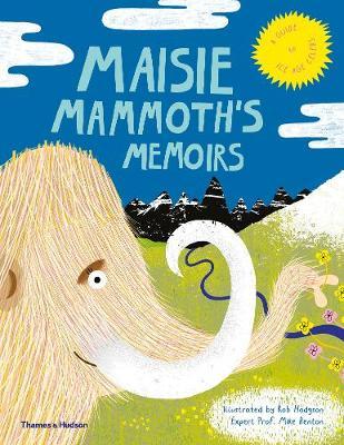 Maisie Mammoth's Memoirs : A Guide to Ice Age Celebs (6-8t)
