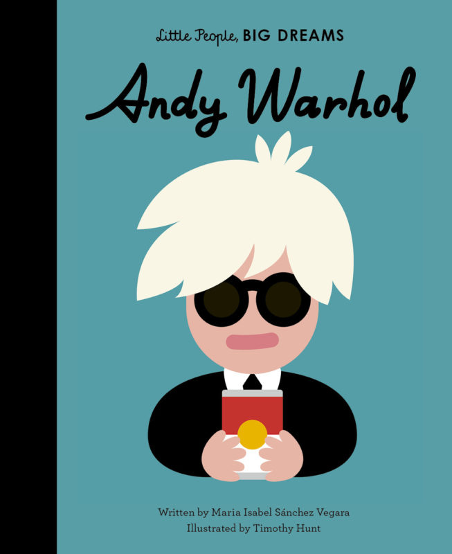 Little people, BIG DREAMS - Andy Warhol