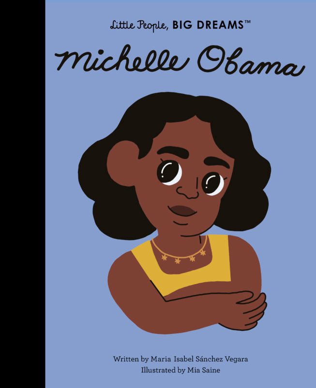 Little people, BIG DREAMS - Michelle Obama