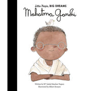 Little people, BIG DREAMS - Mahatma Gandhi